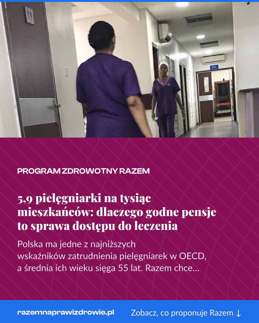 Grafika pionowa do udostępnienia: 5,9 pielęgniarki na tysiąc mieszkańców: dlaczego godne pensje to sprawa dostępu do leczenia